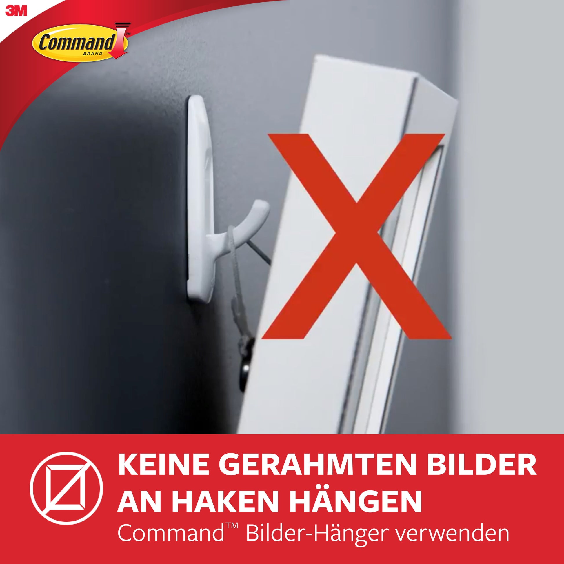Eine Seitenansicht zeigt ein falsch aufgehängtes Bild an einem Mittelgroßen Command™ Mehrzweckhaken M (17001-2) der 3M Deutschland GmbH, gekennzeichnet mit einem großen roten X. Text warnt davor und empfiehlt beschädigungsfreie Befestigung mit Command Bildernägeln. 3M-Logo ist sichtbar.